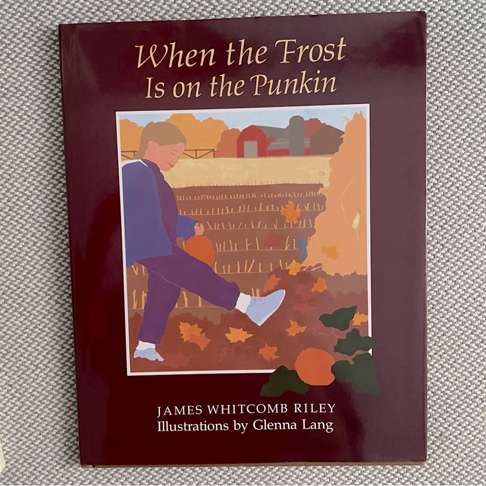 When the Frost Is on the Punkin - Poem Book